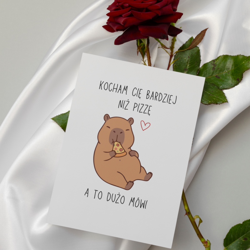 Kartka okolicznościowa - Kocham Cię bardziej niż pizzę, a to dużo mówi - 12 x 17 cm