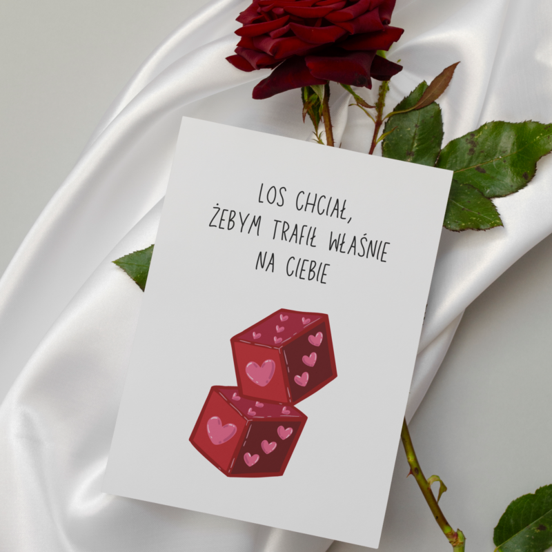 Kartka okolicznościowa - Los chciał żebym trafił właśnie na Ciebie - 12 x 17 cm