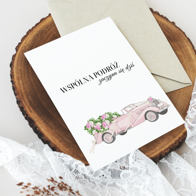 Kartka okolicznościowa - Wspólna podróż zaczyna się dziś - samochód - 12 x 17 cm